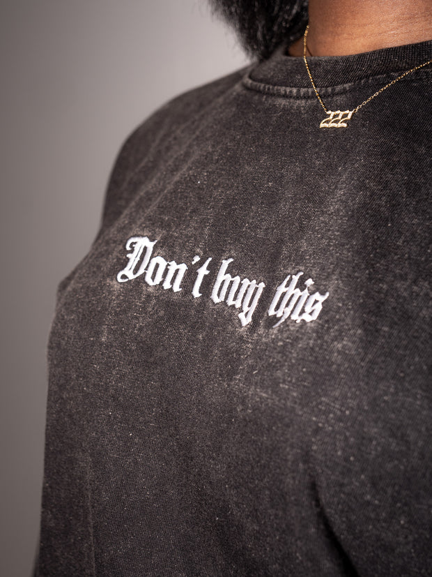 DON'T BUY THIS long sleeve T-Shirt